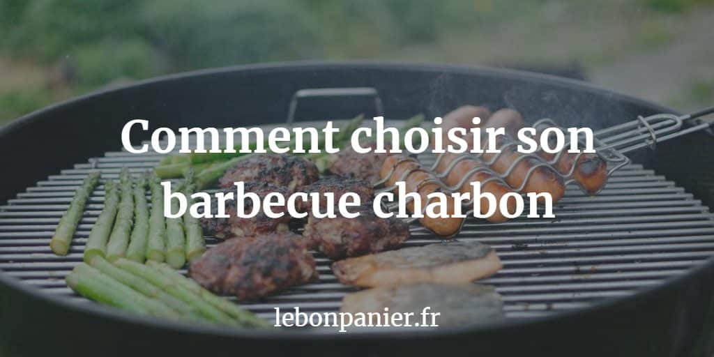 Les 3 Meilleurs Barbecues à charbon