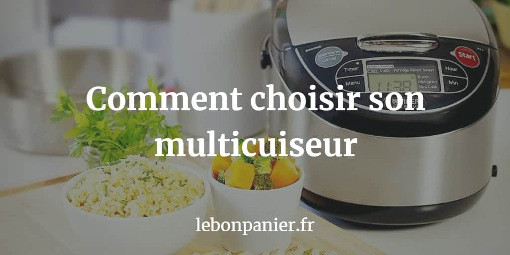 TOP 3 Meilleurs Multicuiseurs (pour ne pas rater ses plats)