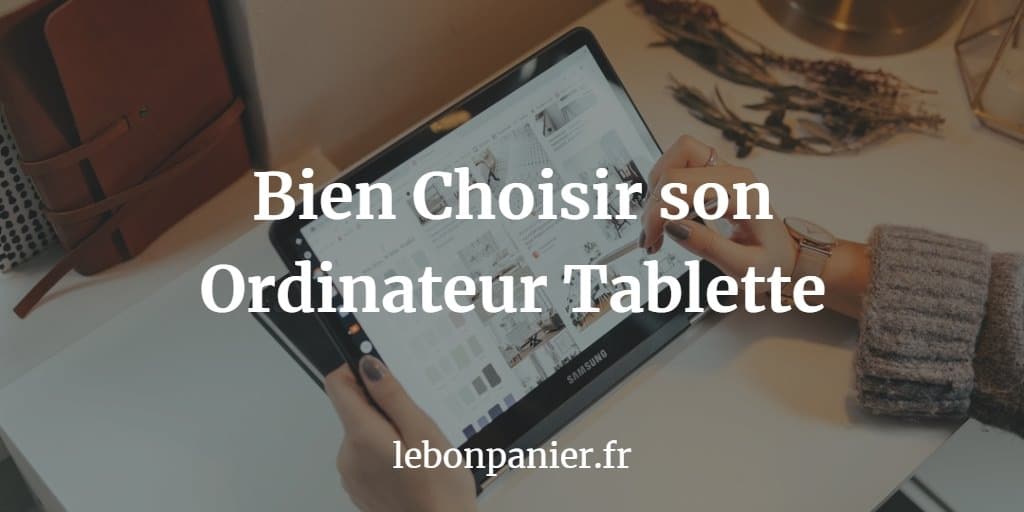 Les 5 (vrais) Meilleurs Ordinateurs Tablette